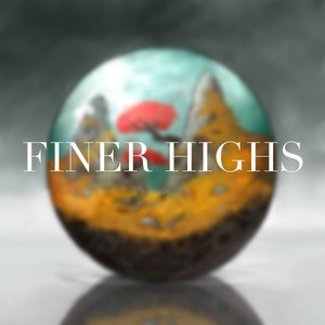 Finer Highs