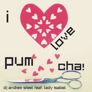 I Love Pum Cha! (feat. Lady Isabel)