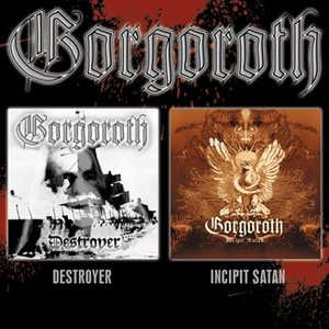 Destroyer / Incipit Satan