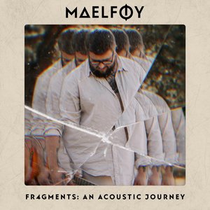 FR4GMENTS: AN ACOUSTIC JOURNEY [Explicit]