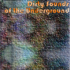 Dirty Sounds of the Underground cover