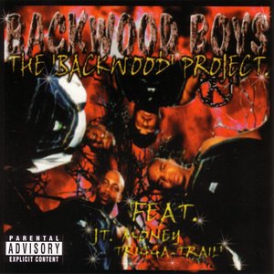 The Backwood Project [Explicit]