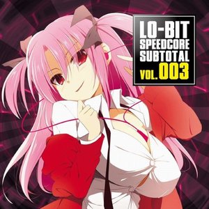 Lo-bit Speedcore SubTotal Vol.003