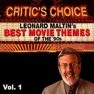 Critic's Choice Vol.1: Leonard Maltin's Favorite Movie Themes of the 90's