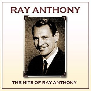 Hits Of Ray Anthony