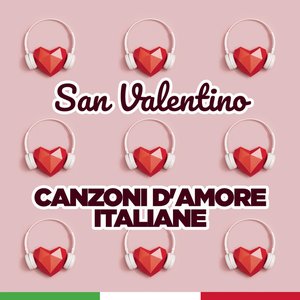 San Valentino: canzoni d'amore italiane