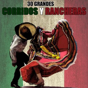 30 Grandes Corridos y Rancheras