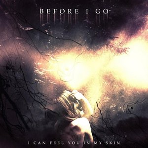 I Can Feel You in My Skin
