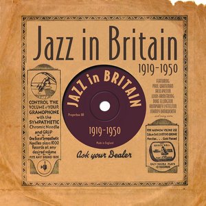 Jazz In Britain 1919-1950