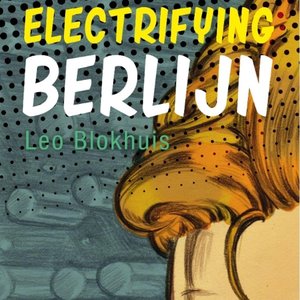 Electrifying Berlijn