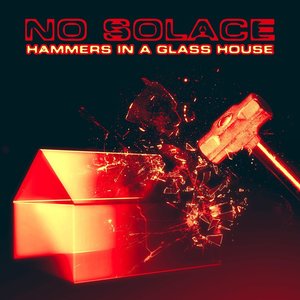 Hammers in a Glass House
