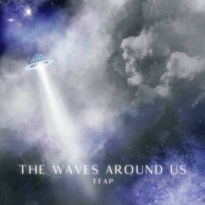 The Waves Around Us