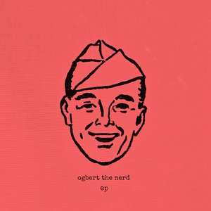 Ogbert The Nerd (EP)