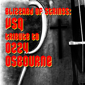 Vitamin String Quartet - Blizzard Of Strings The Vsq Tribute To Ozzy Osbourne - Zortam Music