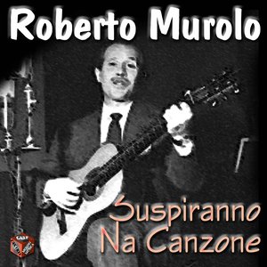 Suspiranno 'na canzone