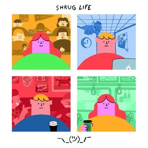 Shrug Life