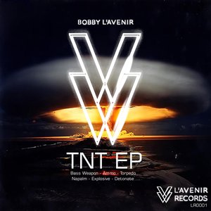 Immagine per 'TNT EP - Bobby L'Avenir (OUT NOW)'