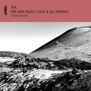 We Are Built (Jos & Eli Remix) - Single