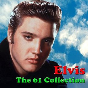 Elvis - The 61 Collection