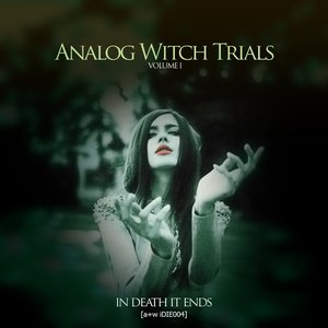Analog Witch Trials Volume I