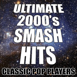 Ultimate 2000's Smash Hits