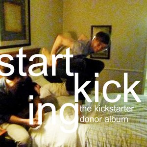Start Kicking: The Kickstarter Donor Album