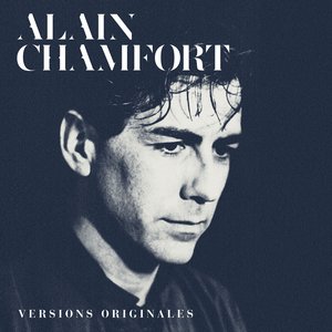Le meilleur d'Alain Chamfort (versions originales)