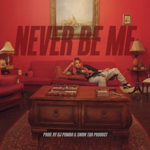 Never Be Me - Single