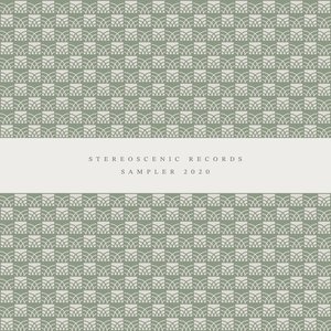 Stereoscenic Records Sampler 2020