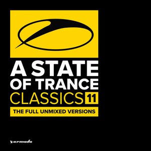 A State Of Trance Classics, Vol. 11 (The Full Unmixed Versions)