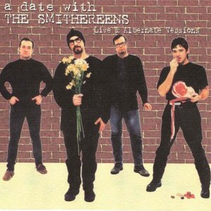 A Date With The Smithereens (Live & Alternate Versions)