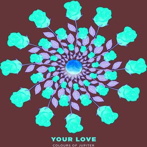 Your Love (Remixes)