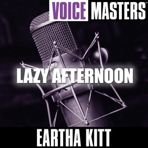 Voice Masters: Lazy Afternoon