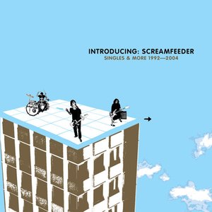 Intruducing: Screamfeeder (Singles & More 1992-2004)