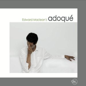 Edward Maclean's Adoqué