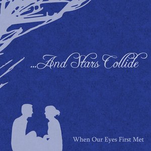 When Our Eyes First Met