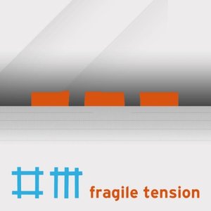 Fragile Tension (Remixes)