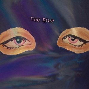 Too Blue