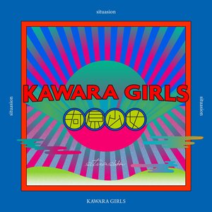 KAWARA GIRLS