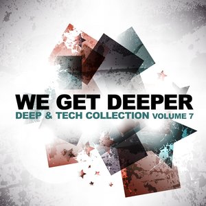 We Get Deeper (Deep & Tech Collection, Vol. 7)
