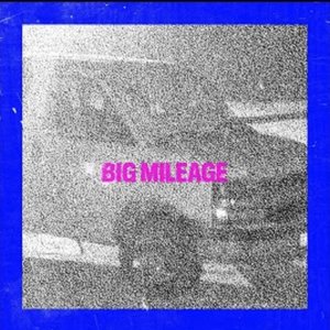 Big Mileage - EP