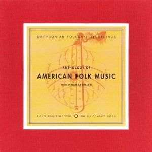 Anthology Of American Folk Music, Vol. 1A: Ballads