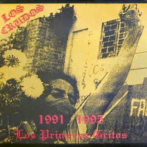 1991-1995 Los Primeros Gritos