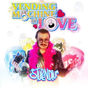 Vending Machine of Love (Theme from OnlyCans) - Single