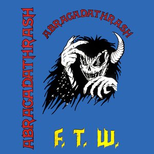 F.T.W.