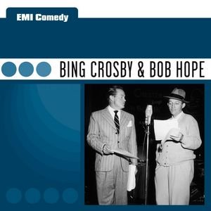 EMI Comedy - Bing Crosby & Bob Hope