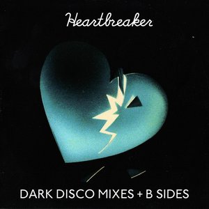 Heartbreaker (Dark Disco Mixes + B Sides)