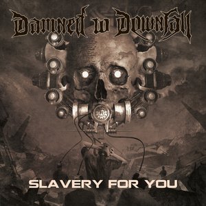 Slavery For You