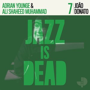 João Donato, Adrian Younge, Ali Shaheed Muhammad 的头像