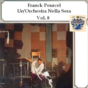Un'Orchestre Nella Sera - Vol. 8